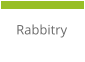 Rabbitry